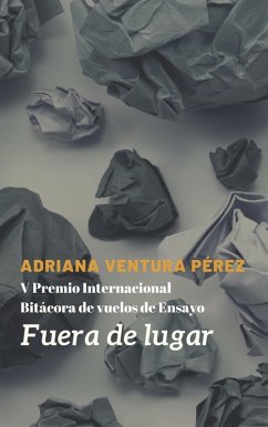 Fuera de lugar (eBook, ePUB) - Pérez, Adriana Ventura