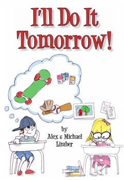 I'll Do It Tomorrow! (eBook, ePUB) - Limber, Michael