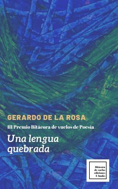 Una lengua quebrada (eBook, ePUB) - Rosa, Gerardo de La