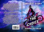 Tatum's Story, The Choice (eBook, ePUB)