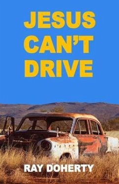 Jesus Can't Drive (eBook, ePUB) - Doherty, Ray