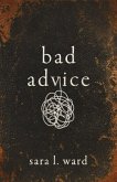 Bad Advice (eBook, ePUB)