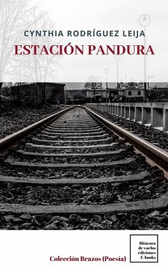 Estación Pandura (eBook, ePUB) - Leija, Cynthia Rodríguez