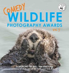 Comedy Wildlife Photography Awards Vol. 3 (eBook, ePUB) - Sullam, Paul Joynson-Hicks & Tom