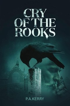 Cry of the Rooks (eBook, ePUB) - Kerry, P. A.