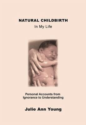 NATURAL CHILDBIRTH In My Life (eBook, ePUB)
