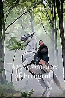 The Adventures of Ertugrul (eBook, ePUB)