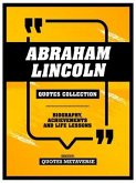 Abraham Lincoln - Quotes Collection (eBook, ePUB) Abraham Lincoln - Quotes Collection (eBook, ePUB)