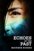 Echoes of the Past (eBook, ePUB)