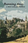 Running Away (eBook, ePUB) Running Away (eBook, ePUB)