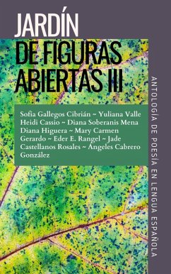 Cover Jardín de figuras abiertas III. Antología de poesía en lengua española, de Varios Autores (eBook, ePUB)