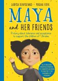Maya And Her Friends - A story about tolerance and acceptance from Ukrainian author Larysa Denysenko (eBook, ePUB)
