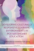 Developing Culturally Responsive Learning Environments in Postsecondary Education (eBook, PDF)