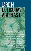 Jardín de figuras abiertas II. Antología de poesía en lengua española (eBook, ePUB)