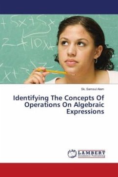 Identifying The Concepts Of Operations On Algebraic Expressions - Samsul Alam, Sk.