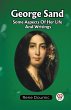 George Sand Some Aspects Of Her Life... - Bild 1