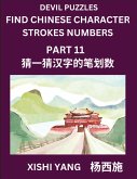 Devil Puzzles to Count Chinese Character Strokes Numbers (Part 11)- Simple Chinese Puzzles for Beginners, Test Series to Fast Learn Counting Strokes of Chinese Characters, Simplified Characters and Pinyin, Easy Lessons, Answers Devil Puzzles to Count Chinese Character Strokes Numbers (Part 11)- Simple Chinese Puzzles for Beginners, Test Series to Fast Learn Counting Strokes of Chinese Characters, Simplified Characters and Pinyin, Easy Lessons, Answers