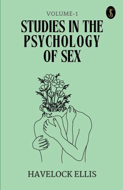 Studies In The Psychology Of Sex Volume - 1 - Ellis, Havelock