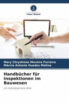 Handbücher für Inspektionen im Bauwesen - Ferreira, Mary Chrystinne Moreira;Molina, Márcia Antonia Guedes