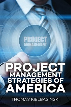 Project Management Strategies of America - Kielbasinski, Thomas Michael