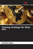 Turning strategy for Alloy 625