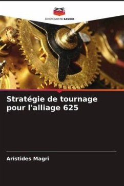 Stratégie de tournage pour l'alliage 625 - Magri, Aristides