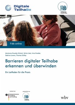 Barrieren digitaler Teilhabe erkennen und überwinden - Kreuder-Schock, Marianne; Lietz, Sylvia; Kreider, Irina; Lorenz, Sabrina; Schley, Thomas