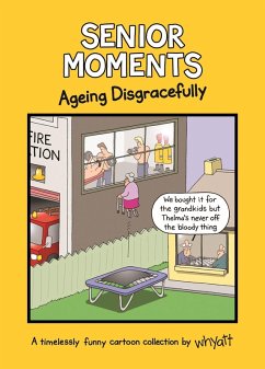 Senior Moments: Ageing Disgracefully (eBook, ePUB) - Whyatt, Tim