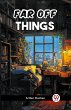 Far Off Things - Bild 1