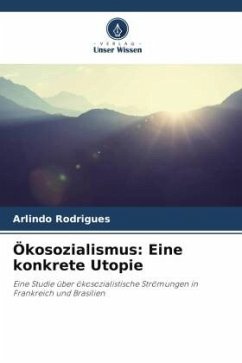 Ökosozialismus: Eine konkrete Utopie - Rodrigues, Arlindo