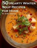 50 Hearty Winter Soups Recipes for Home