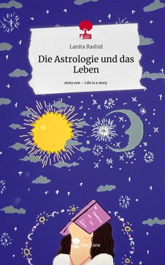 Cover Die Astrologie und das Leben. Life is a Story - story.one