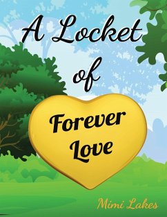 A Locket of Forever Love - Lakes, Mimi