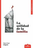 La utilidad de la familia La utilidad de la familia