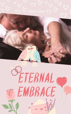 Eternal Embrace - Ehe, Elina