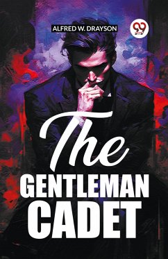 The Gentleman Cadet - Drayson, Alfred W.