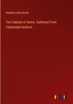 The Cabinet of Gems. Gathered From Celebrated Authors