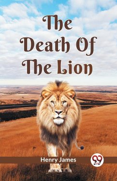 The Death Of The Lion - James, Henry