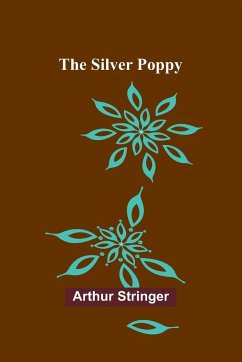 The Silver Poppy - Stringer, Arthur