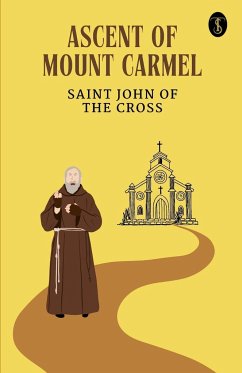 Ascent Of Mount Carmel - St. John Of The Cross