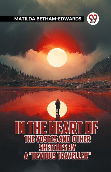 In the Heart of the Vosges and Other Sketches by a 