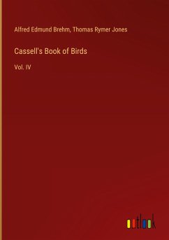 Cassell's Book of Birds - Brehm, Alfred Edmund; Jones, Thomas Rymer