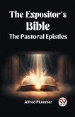 The Expositor's Bible The Pastoral Epistles