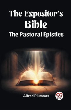 The Expositor's Bible The Pastoral Epistles - Plummer, Alfred