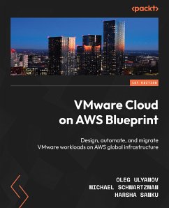VMware Cloud on AWS Blueprint (eBook, ePUB) - Ulyanov, Oleg; Schwartzman, Michael; Sanku, Harsha