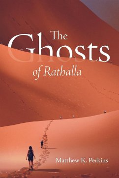 The Ghosts of Rathalla - Perkins, Matthew K.