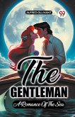 The Gentleman A Romance Of The Sea