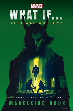 Marvel: What If...Loki Was Worthy? (A Loki & Valkyrie Story) - Roux, Madeleine