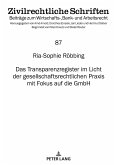 Das Transparenzregister im Licht der gesellschaftsrechtlichen Praxis mitFokus auf die GmbH