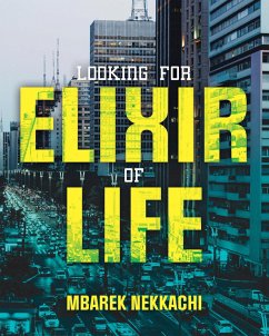 Looking for Elixir of Life (eBook, ePUB)
